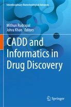 Khan, Johra Khan, Mithun Rudrapal - CADD and Informatics in Drug Discovery