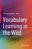 Barry Lee Reynolds, Barry Lee Reynolds - Vocabulary Learning in the Wild