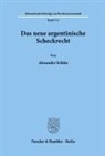 Alexander Schütz - Das neue argentinische Scheckrecht.