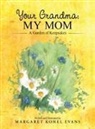 Margaret Kohel Evans - Your Grandma