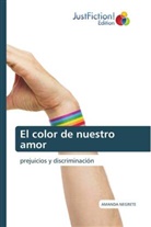 Amanda Negrete - El color de nuestro amor