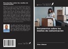 Silas Udenze - Documentos sobre los medios de comunicación
