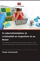 Ysaac Cavalcanti - O cyberintimidation et criminalité en Argentine et au Brésil