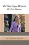 Ma. Del socorro Uriostegui - LA VIDA SIGUE ATRAVEZ DE LOS POEMAS