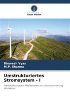 M P SHARMA, M. P. Sharma, M.P. SHARMA, Bhavesh Vyas - Umstrukturiertes Stromsystem - I