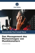 Kiswendsida Paul Ismaël Nana - Das Management des Markenimages von Musikkünstlern