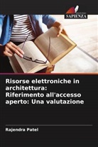 Rajendra Patel - Risorse elettroniche in architettura: Riferimento all'accesso aperto: Una valutazione