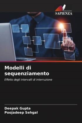 Deepak Gupta, Poojadeep Sehgal - Modelli di sequenziamento Effetto degli intervalli di interruzione