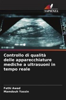 Fathi Awad, Mamdouh Yassin - Controllo di qualità delle apparecchiature mediche a ultrasuoni in tempo reale