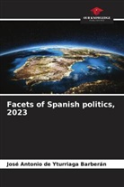 José Antonio de Yturriaga Barberán - Facets of Spanish politics, 2023