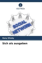 Hany Elhoby - Sich als ausgeben