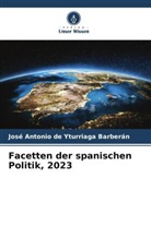 José Antonio de Yturriaga Barberán - Facetten der spanischen Politik, 2023