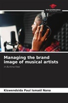 Kiswendsida Paul Ismaël Nana - Managing the brand image of musical artists