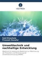 Firoozeh Danafar, Said Elnashaie - Umwelttechnik und nachhaltige Entwicklung