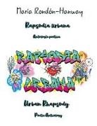 Maria Rondon-Hanway - Rapsodia Urbana