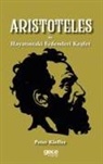 Peter Kieffer - Aristoteles ile Hayatindaki Erdemleri Kesfet