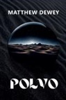 Matthew Dewey - Polvo