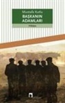 Mustafa Kutlu - Baskanin Adamlari