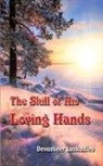 Devaaseer Lankadieu - The Skill of His Loving Hands