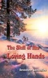 Devaaseer Lankadieu - The Skill of His Loving Hands