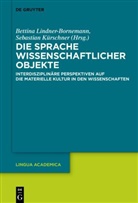 Kürschner, Sebastian Kürschner, Bettina Lindner-Bornemann - Die Sprache wissenschaftlicher Objekte