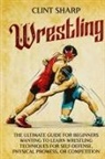 Clint Sharp - Wrestling