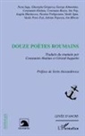 Constantin Abaluta, George Almosnino, Gerard Augustin, Constanta Buzea, Gheorghe Grigurcu, Vasile Igna... - Douze poètes roumains