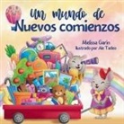 Melissa Garin - Un mundo de nuevos comienzos