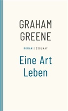 Graham Greene - Eine Art Leben