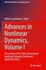 Walter Lacarbonara - Advances in Nonlinear Dynamics, Volume I