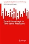 Oscar Castillo, Patricia Melin - Type-3 Fuzzy Logic in Time Series Prediction