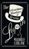 Maurice Leblanc - The Extraordinary Adventures of Arsène Lupin, Gentleman-Burglar