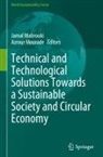 Jamal Mabrouki, Azrour Mourade - Technical and Technological Solutions Towards a Sustainable Society and Circular Economy