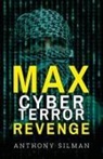 Anthony Silman - Max Cyber Terror Revenge