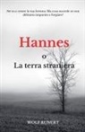 Wolf Kunert - Hannes o La terra straniera