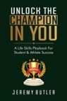 Jeremy Butler - Unlock The Champion In You