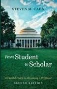 Steven M Cahn, Steven M. Cahn - From Student to Scholar