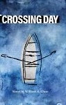 William A. Glass - Crossing Day