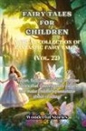Wonderful Stories - Children's Fables A great collection of fantastic fables and fairy tales. (Vol.22)