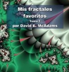 David E. McAdams - Mis fractales favoritos