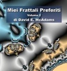 David E. McAdams - Miei Frattali Preferiti