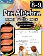 Mathflare Publishing - Pre Algebra Workbook 8th and 9th Grade