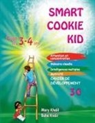 Mary Khalil, Baha Kodir - Smart Cookie Kid pour les 3-4 ans Cahier de développement 3C