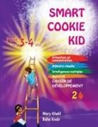 Mary Khalil, Baha Kodir - Smart Cookie Kid pour les 3-4 ans Cahier de développement 2B