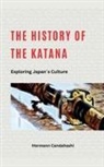 Hermann Candahashi - The History of the Katana - Exploring Japan's Culture