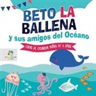 Educando Kids - Beto la Ballena y Sus Amigos del Océano