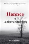 Wolf Kunert - Hannes o la tierra extranjera
