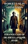 Robert Louis Stevenson - STRANGE CASE OF DR. JEKYLL AND MR. HYDE(Illustrated)