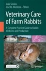 M Monteiro, José M. Monteiro, João Simões - Veterinary Care of Farm Rabbits