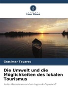 Gracimar Tavares - Die Umwelt und die Möglichkeiten des lokalen Tourismus